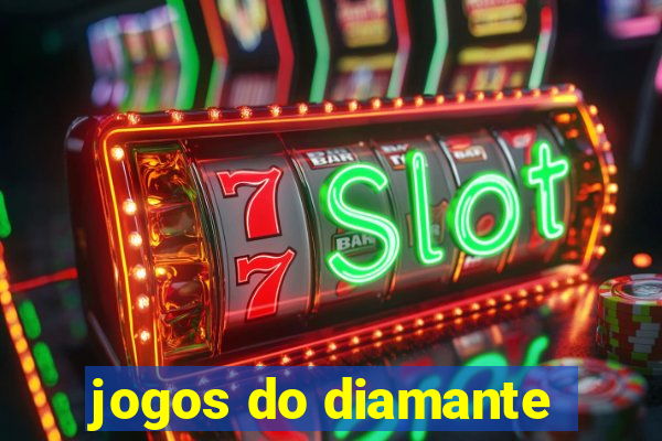 jogos do diamante